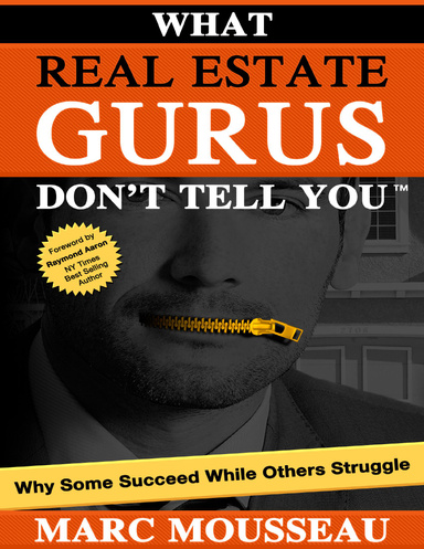 What Real Estate Gurus Don't Tell You