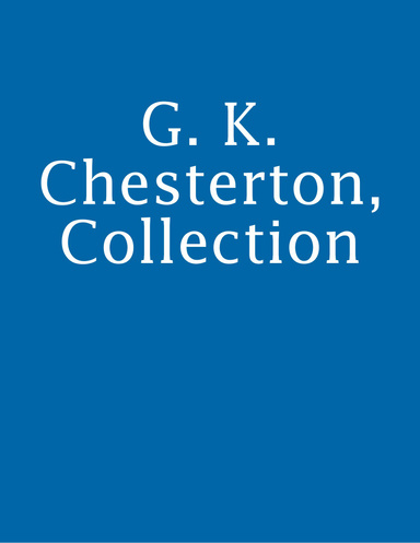 G. K. Chesterton, Collection