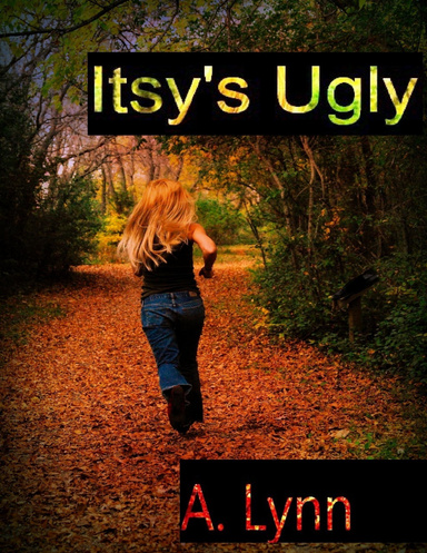 Itsy's Ugly
