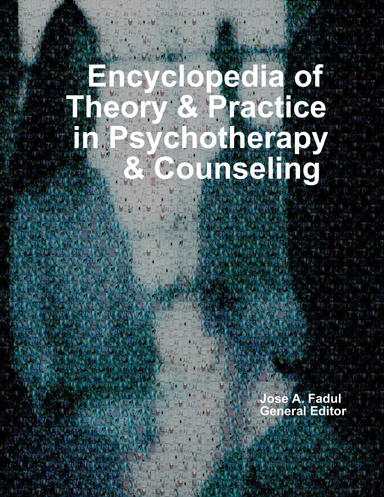 Encyclopedia of Theory & Practice In Psychotherapy & Counseling