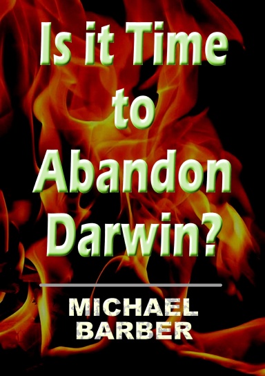 Is It Time to Abandon Darwin?