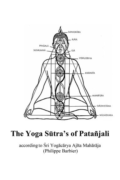 The Yoga Sūtra’s of Patañjali according to Ajīta