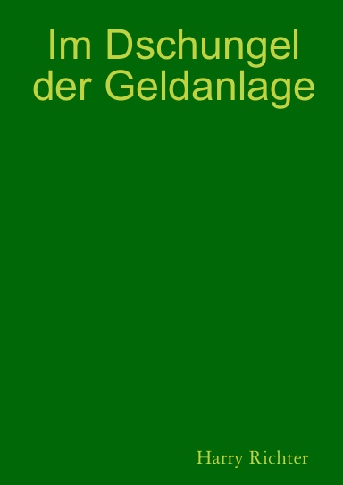 Im Dschungel der Geldanlage