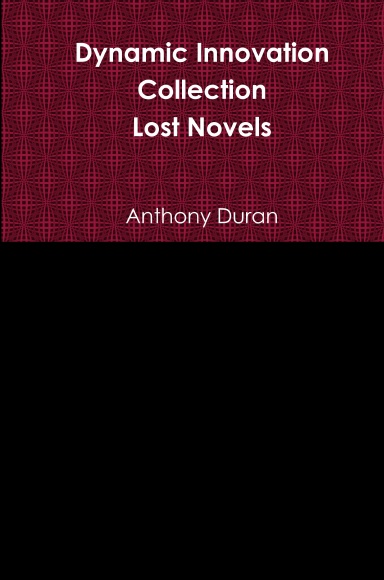 Dynamic Innovation Collection Lost Novels