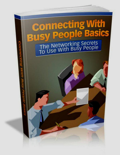 Connecting With Busy People Basics