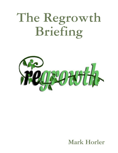 The Regrowth Briefing