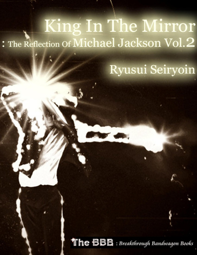 King In the Mirror: The Reflection of Michael Jackson Vol.2