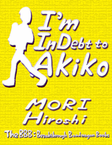 I'm In Debt to Akiko