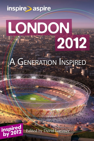 London 2012: A Generation Inspired