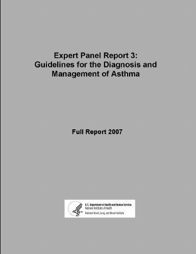 Expert Panel Report 3: Guidelines for the Diagnosis and Management of Asthma - Full Report 2007