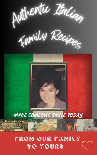 Authentic Italian Family Recipes