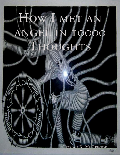 How I Met an Angel In 10000 Thoughts