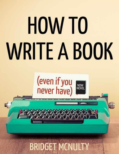 How to Write a book (Even If You Never Have)