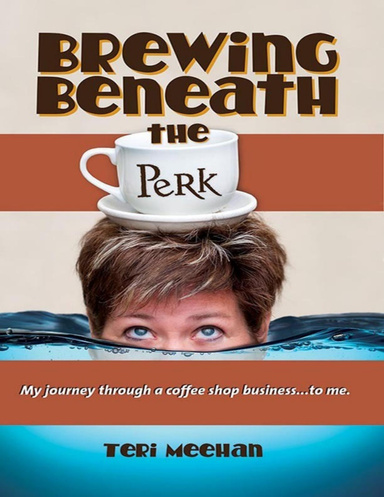 Brewing Beneath the Perk