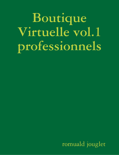 Boutique Virtuelle vol.1 professionnels