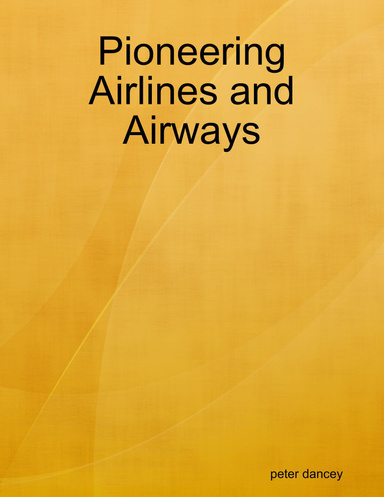 Pioneering Airlines and Airways
