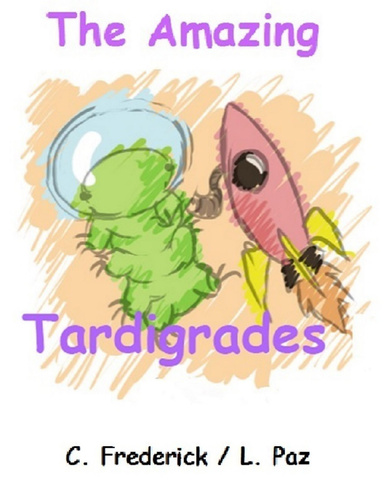 The Amazing Tardigrades - For Gradeschool Children