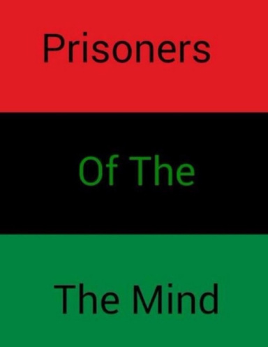 Prisoners of the Mind
