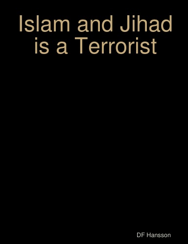Islam and Jihad is a Terrorist