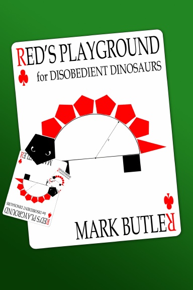 RED'S PLAYGROUND for Disobedient Dinosaurs