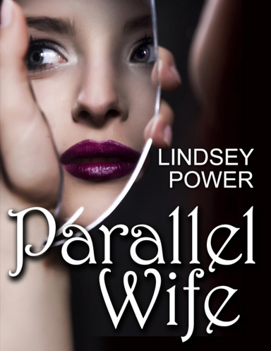 Parallel Wife