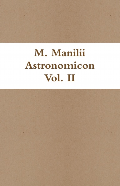 M. Manilii Astronomicon Vol. II in usum Delphini
