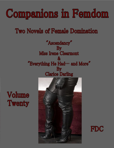 Companions in Femdom - Two Novels of Female Domination - Volume Twenty