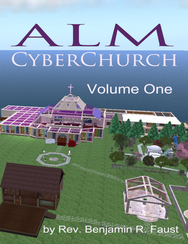ALM CyberChurch: Volume 1