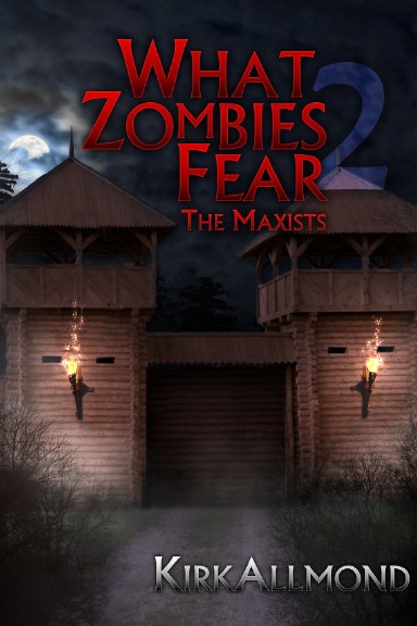 What Zombies Fear: The Maxists