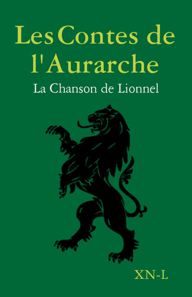 Les Contes de l'Aurarche - La Chanson de Lionnel