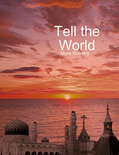 Tell the World