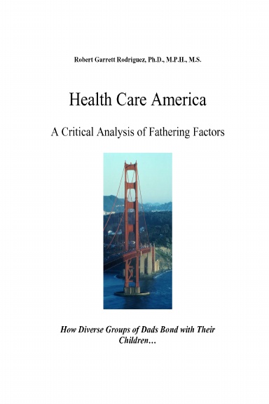 Health Care America: A Critical Analysis of Fathering Factors