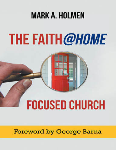 The Faith@home Focused Church