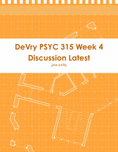 DeVry PSYC 315 Week 4 Discussion Latest