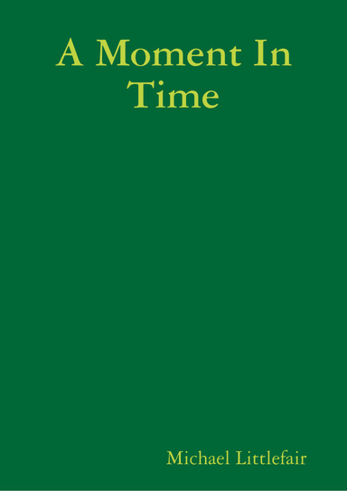A Moment In Time