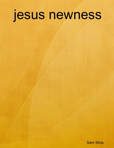 jesus newness