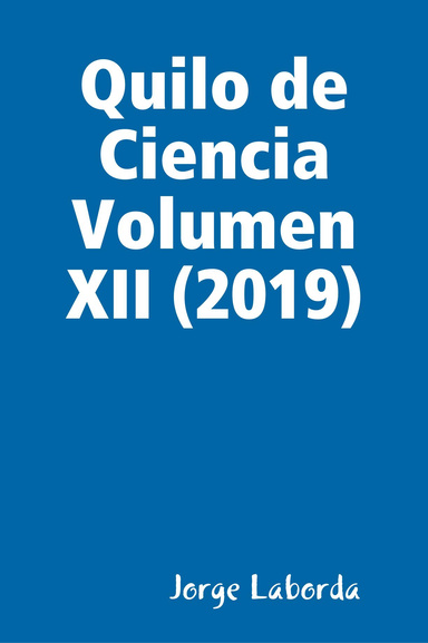 Quilo de Ciencia Volumen XII (2019)