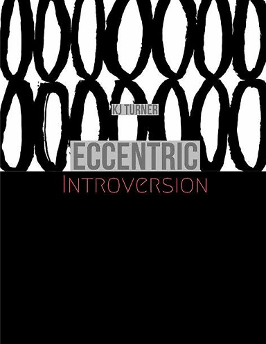 Eccentric Introversion
