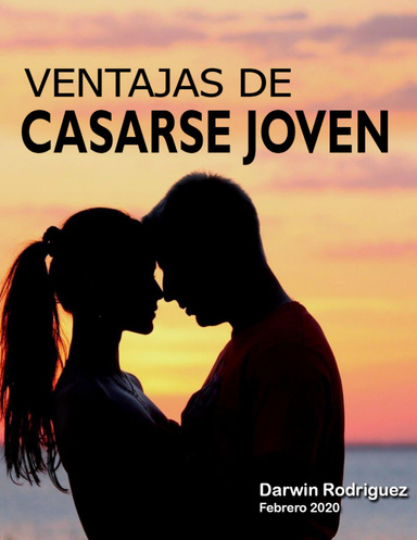 Ventajas de Casarse Joven