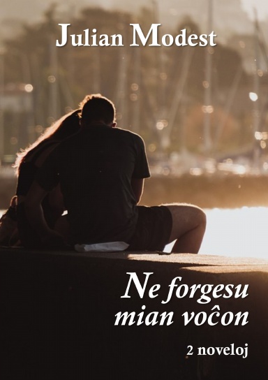 Ne forgesu mian voĉon (2 noveloj)