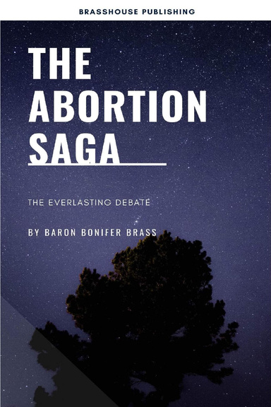 The Abortion Saga