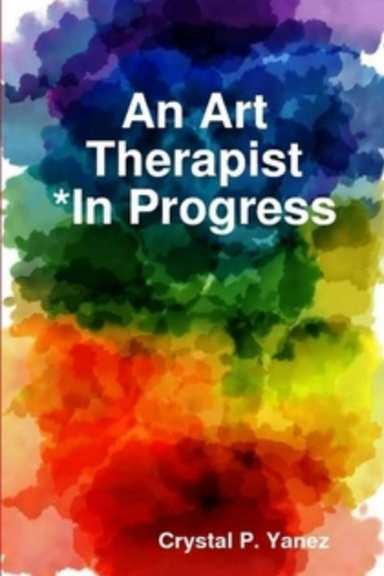 An Art Therapist *In Progress