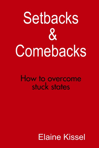 Setbacks & Comebacks