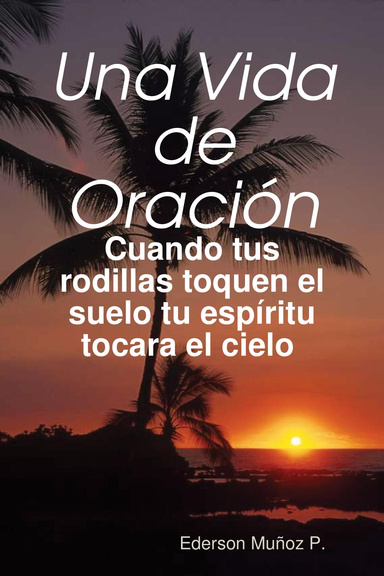 Una vida de oración