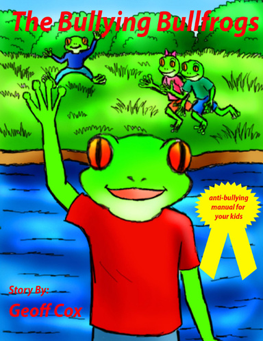 The Bullying Bullfrogs