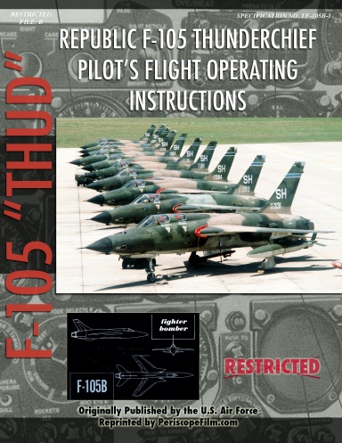 Republic F-105 Thunderchief Pilot's Flight Operating Instructions