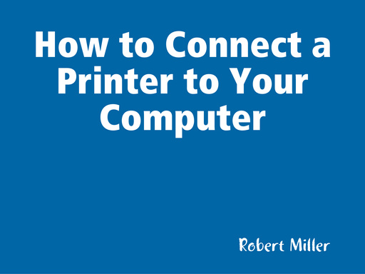How to Connect a Printer to Your Computer