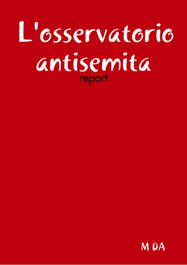 L'osservatorio antisemita: report