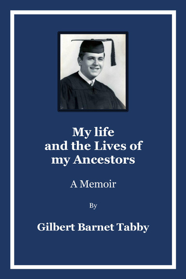 Gilbert Tabby: My Life