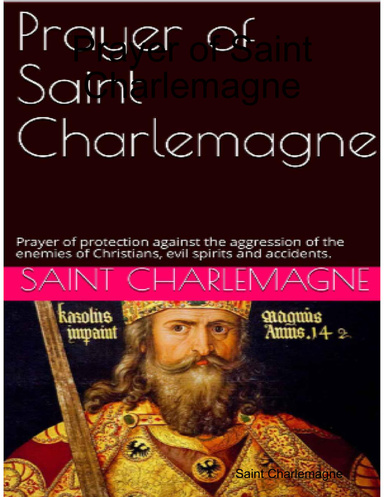 Prayer of Saint Charlemagne